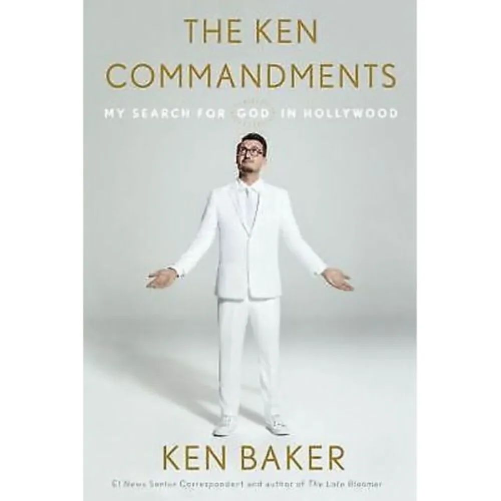 Ken Commandments : My Search for God in Hollywood by Ken Baker (2017, Hardcover)